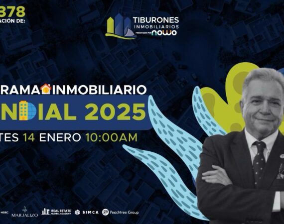 FORO 378 – Panorama Inmobiliario Mundial 2025