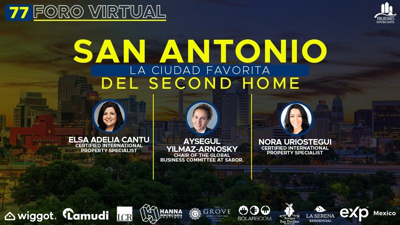 FORO 77 “SAN ANTONIO, LA CIUDAD FAVORITA DEL SECOND HOME”