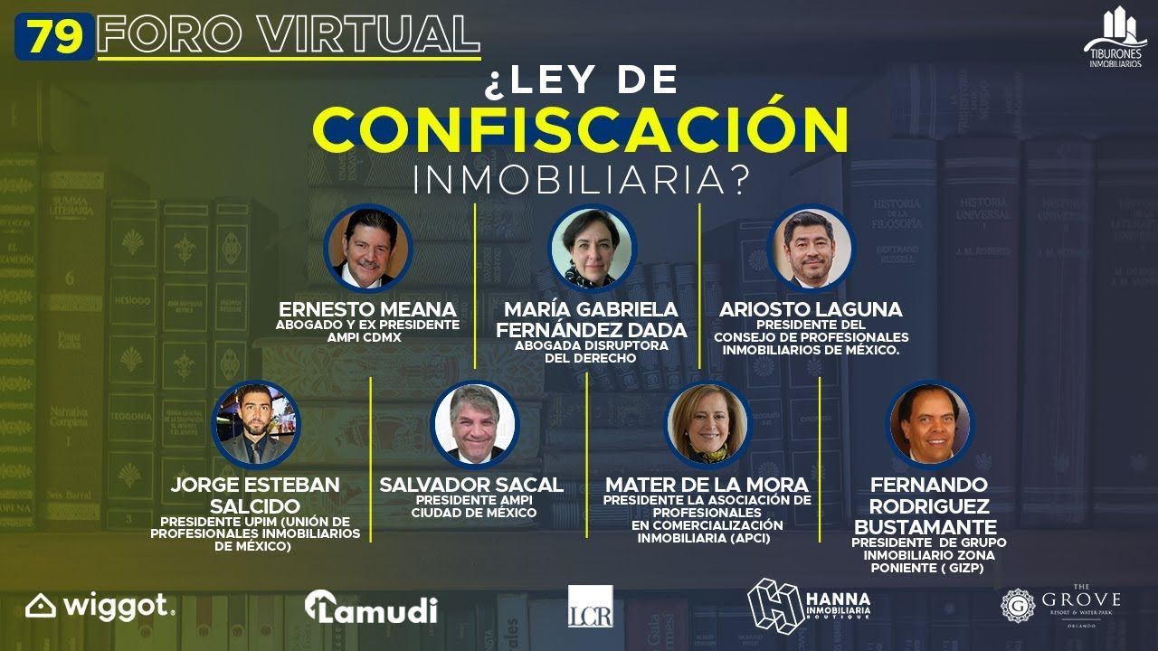 FORO 79 “¿LEY DE CONFISCACIÓN INMOBILIARIA?”
