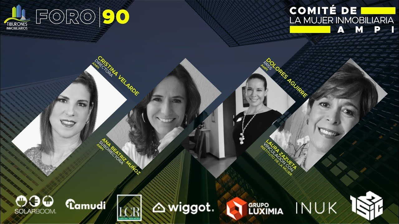 FORO 90: COMITÉ DE LA MUJER INMOBILIARIA