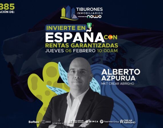 FORO 385 – INVIERTE EN ESPAÑA CON RENTAS GARANTIZADAS