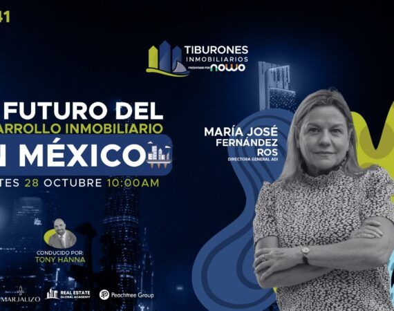 FORO 441: EL FUTURO DEL DESARROLLO INMOBILIARIO EN MÉXICO