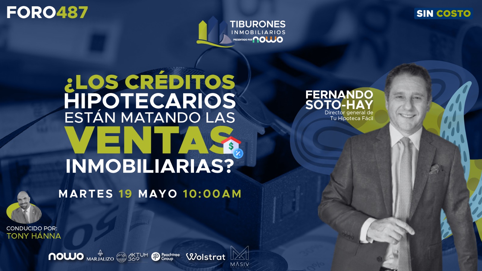 FORO 487 – ¿LOS CRÉDITOS HIPOTECARIOS ESTÁN MATANDO LAS VENTAS INMOBILIARIAS?