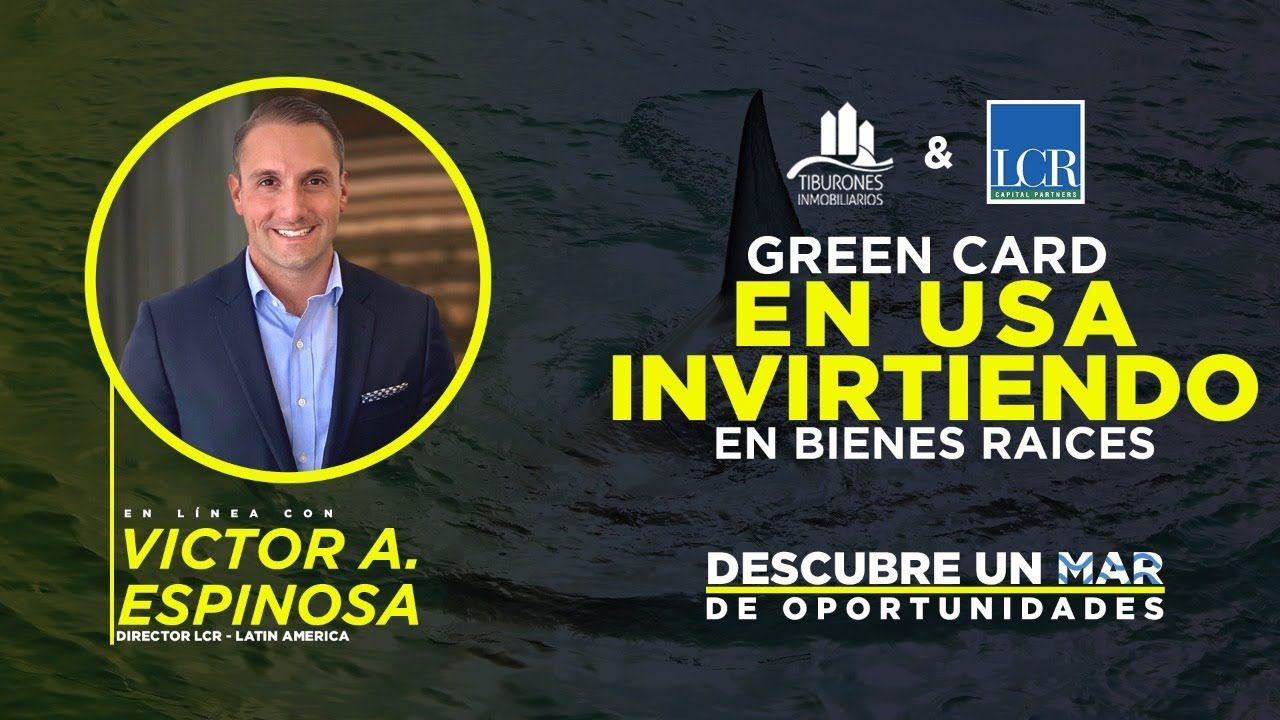 GREEN CARD EN USA INVIRTIENDO EN BIENES RAICES