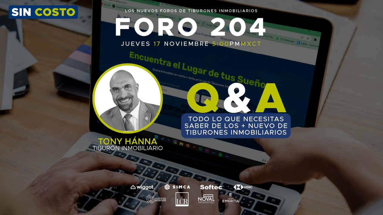 FORO 204: “Q&A SOBRE LO NUEVO DE TIBURONES INMOBILIARIOS”