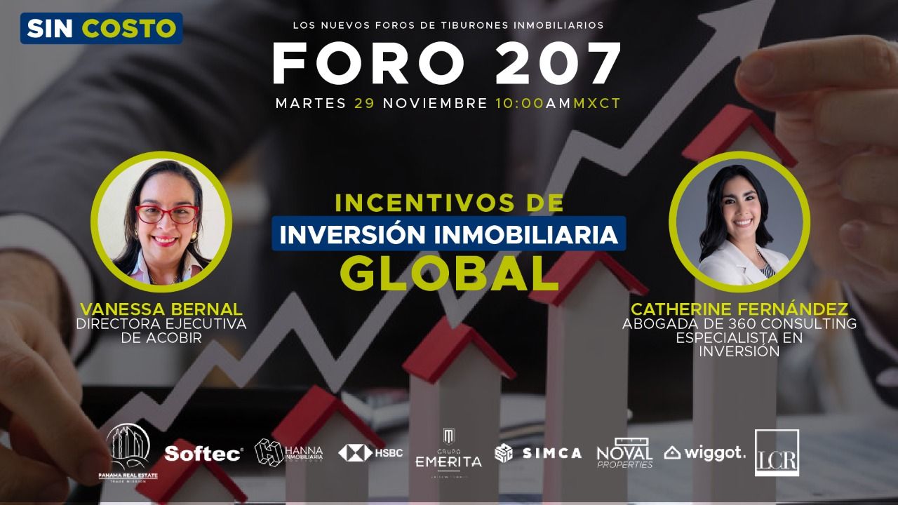 FORO 207: “INCENTIVOS DE INVERSIÓN INMOBILIARIA GLOBAL”
