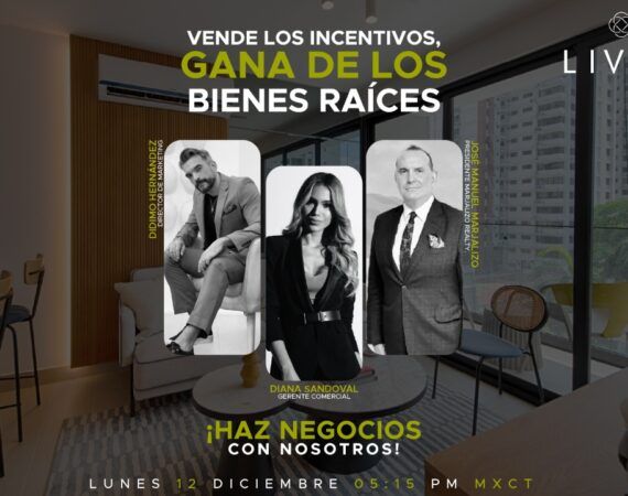 «VENDE LOS INCENTIVOS, GANA DE LOS BIENES RAICES»