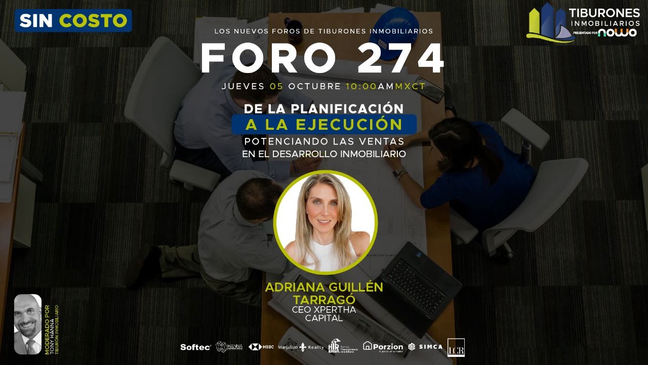 FORO 274 – De la Planificación a la Ejecución: Potenciando las Ventas en el Desarrollo Inmobiliario