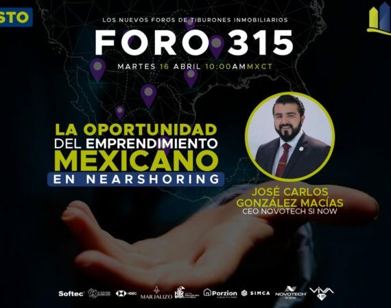FORO 315 – «La oportunidad del Emprendimiento Mexicano en Nearshoring»
