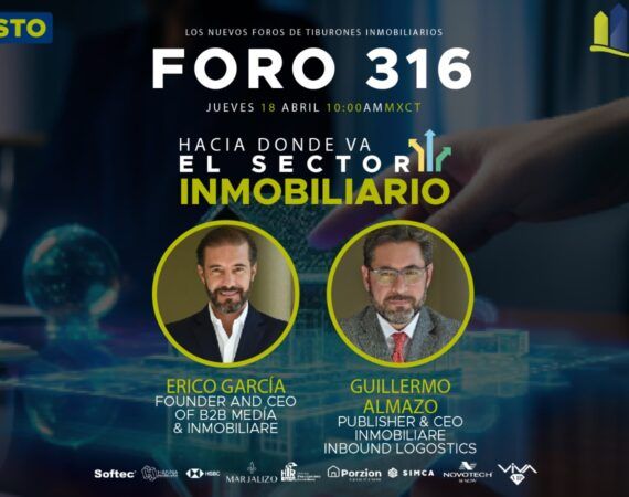 FORO 316 – «HACÍA DONDE VA EL SECTOR INMOBILIARIO»