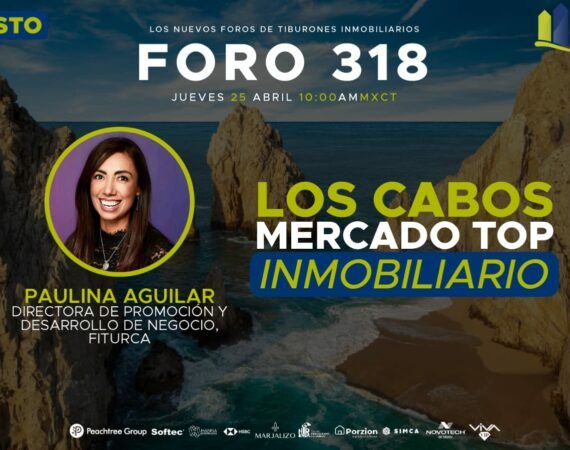 FORO 318 – LOS CABOS MERCADO TOP INMOBILIARIO