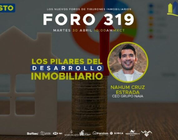 FORO 319 – LOS PILARES DEL DESARROLLO INMOBILIARIO