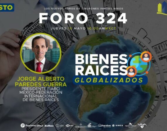 FORO 324 – BIENES RAÍCES GLOBALIZADOS