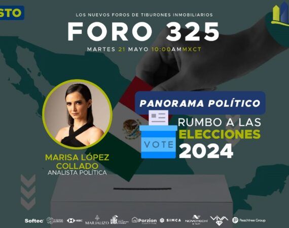 FORO 325 – Panorama Político rumbo a las Elecciones 2024