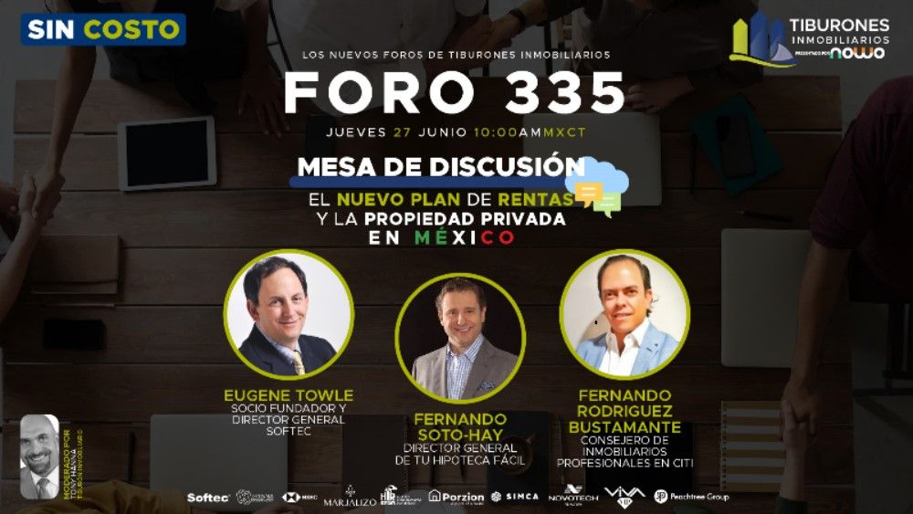 FORO VIRTUAL 335 – “MESA DE DISCUSIÓN: EL nuevo plan de rentas y la propiedad privada en México”