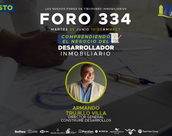 FORO 334 – “Comprendiendo el negocio del desarrollador inmobiliario”