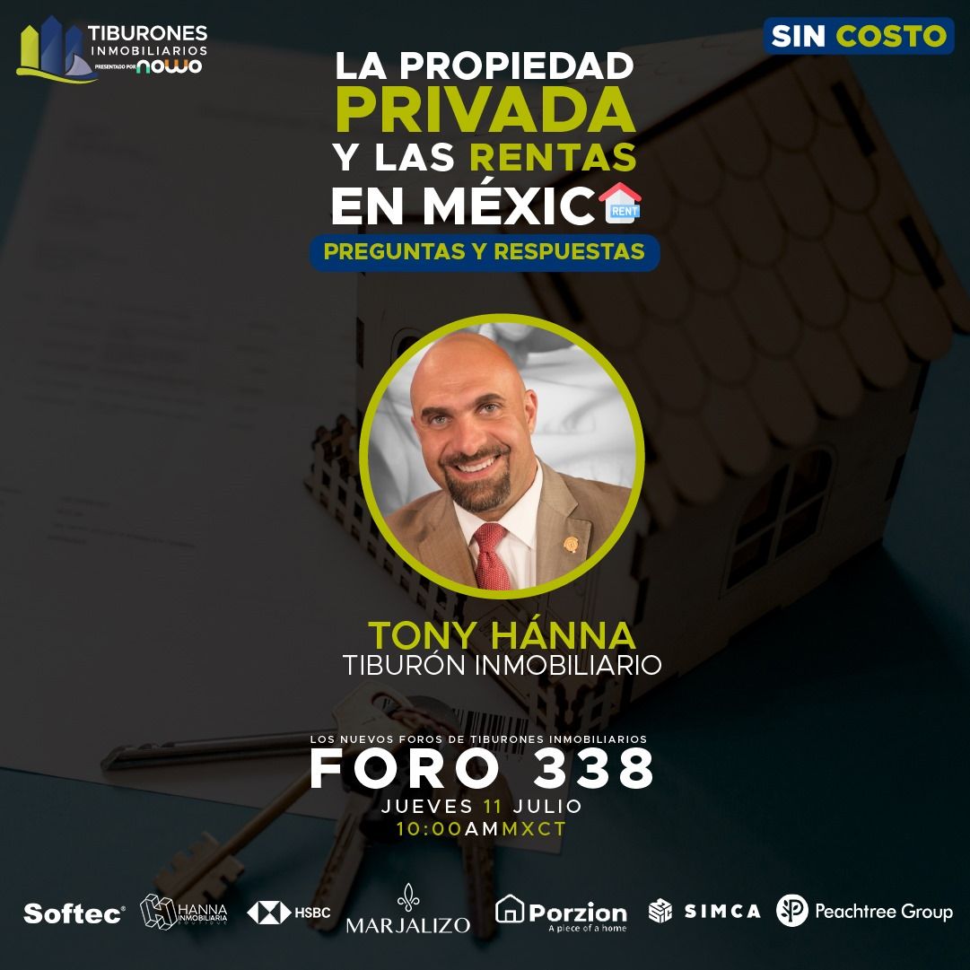 FORO 338 – “La Propiedad Privada y las Rentas en México. Preguntas y Respuestas”