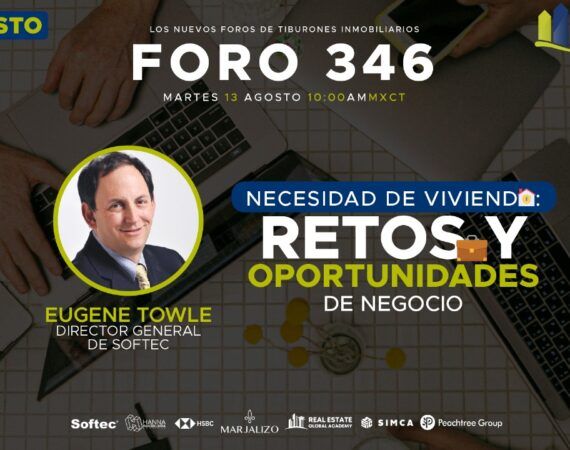 FORO 346 – Necesidad de Vivienda: Retos y Oportunidades de Negocio.