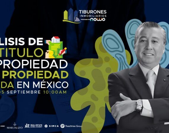 FORO 351 – «ANÁLISIS DE UN TITULO DE PROPIEDAD Y LA PROPIEDAD PRIVADA EN MÉXICO»