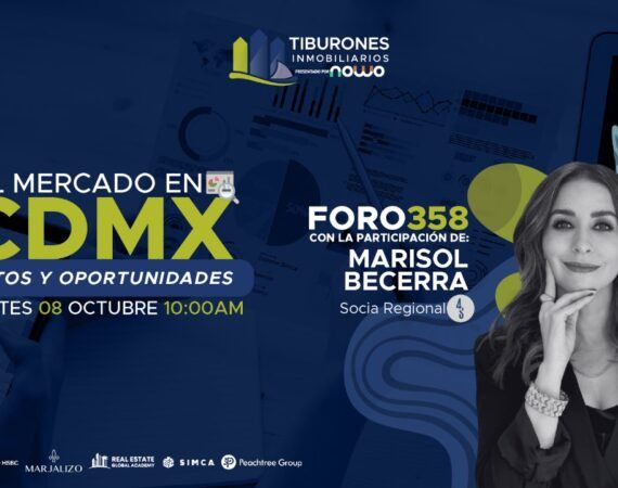 FORO 358 – «El mercado en CDMX retos y oportunidades»