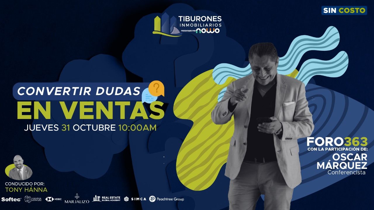 FORO 363 – Convertir Dudas en Ventas