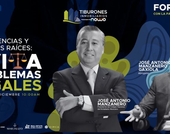 FORO 374 – HERENCIAS Y BIENES RAICES: EVITA PROBLEMAS LEGALES PT.2