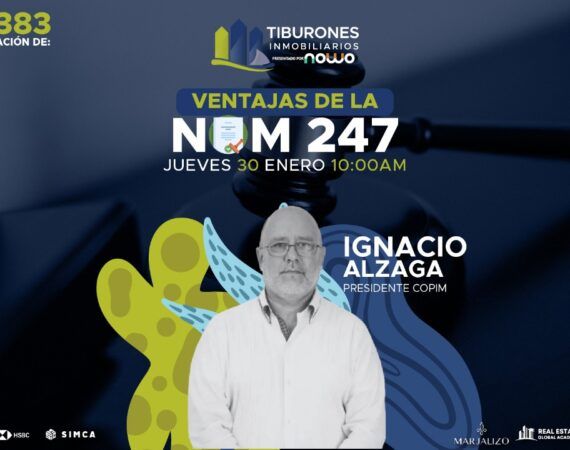 FORO 383 – VENTAJAS DE LA NOM 247
