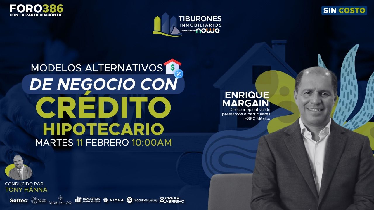 FORO 386 – Modelos alternativos de negocio con crédito hipotecario