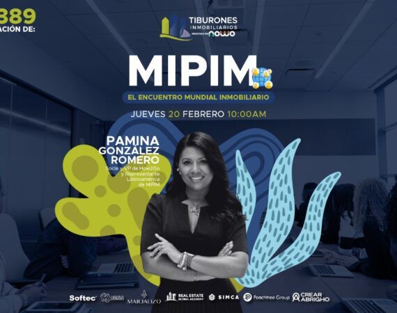 FORO 389 – MIPIM La Joya del Networking Inmobiliario