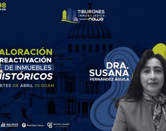 FORO 398 – Valoración y Reactivación Económica de Inmuebles Históricos
