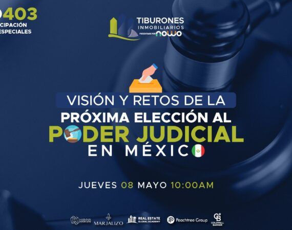 FORO 403 – Visión y retos de la próxima elección al Poder Judicial en México