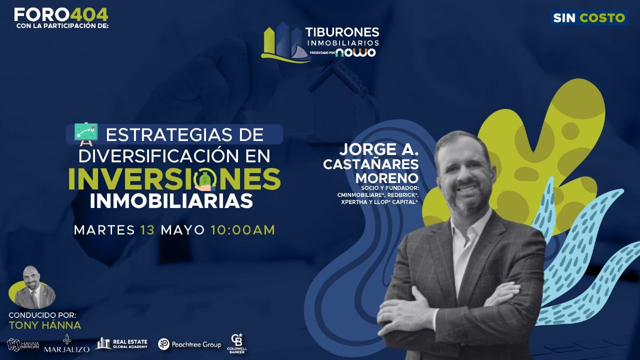 FORO 404 – Estrategias de Diversificación en Inversiones Inmobiliarias