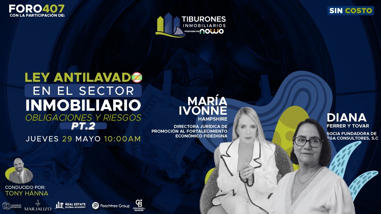 FORO 407 – Ley Antilavado en el Sector Inmobiliario – Obligaciones y Riesgos PT.2