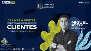 FORO 409 – «De Likes a Ventas: Cómo convertir tráfico en clientes»