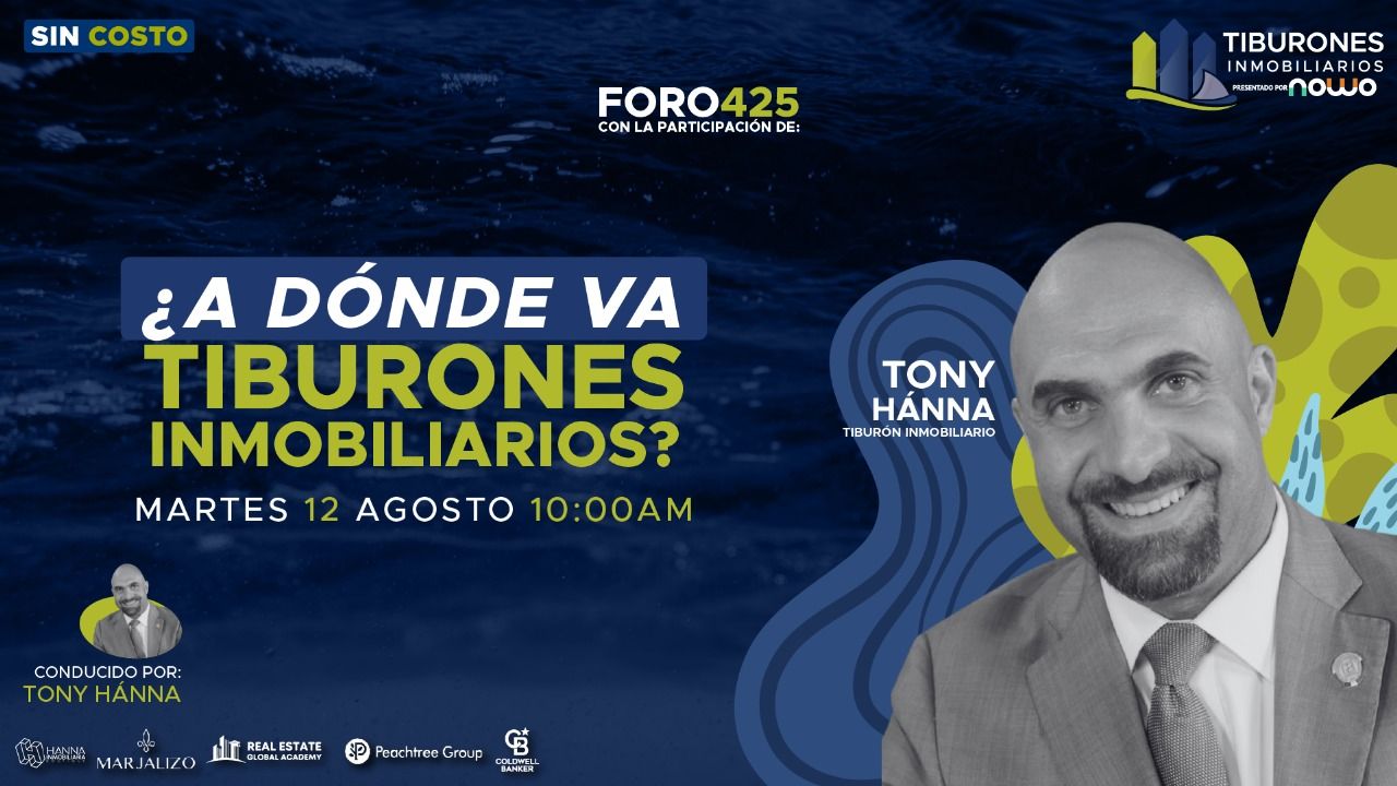 FORO 425 – ¿A dónde va tiburones inmobiliarios?