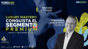 FORO 430 – Luxury Mastery: Conquista el Segmento Premium