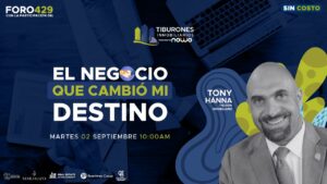 FORO 429 – EL NEGOCIO QUE CAMBIÓ MI DESTINO