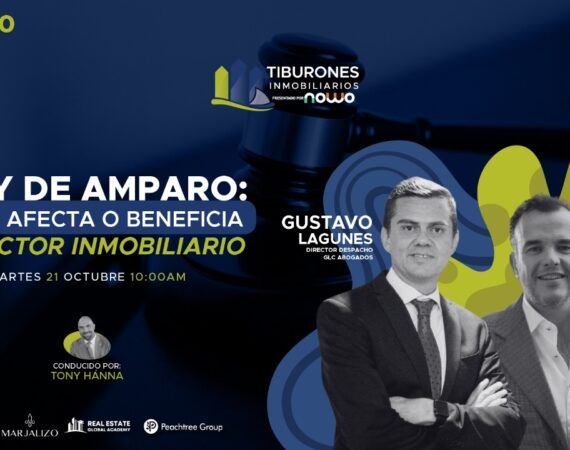 FORO 440 – Ley de Amparo: cómo afecta o beneficia al sector inmobiliario