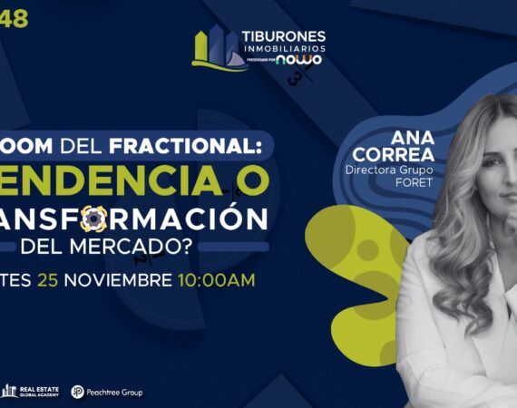 FORO 448 – El boom del Fractional — ¿Tendencia o Transformación del Mercado?
