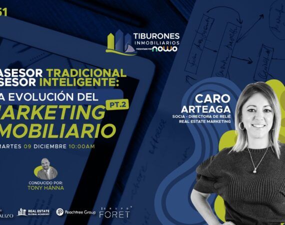 FORO 451 – Del asesor tradicional al asesor inteligente:la evolución del marketing inmobiliario PT2