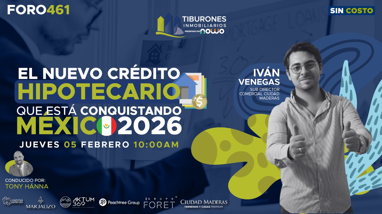 FORO 462 – El nuevo crédito hipotecario que está conquistando México en 2026