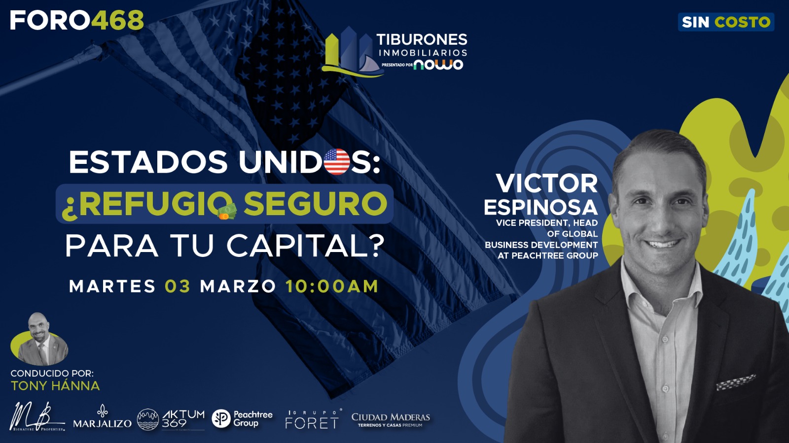 FORO 468 – Estados Unidos: ¿refugio seguro para tu capital?