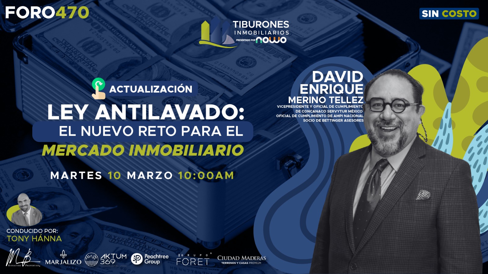 FORO 470 – “Ley Antilavado: el nuevo reto para el mercado inmobiliario ACTUALIZACIÓN”