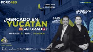 FORO 480 – ¿MERCADO EN YUCATÁN SATURADO?