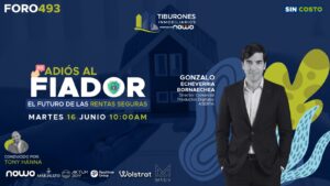 FORO 493 – Adiós al Fiador: El Futuro de las Rentas Seguras