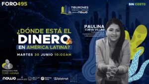 FORO 495 – ¿Dónde Está el Dinero en América Latina?