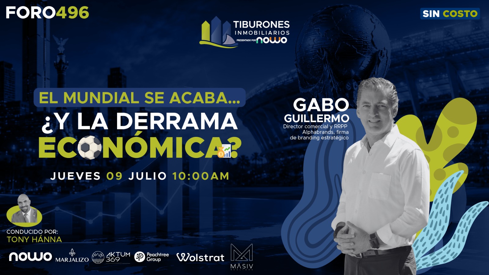 FORO 496 – “El Mundial se Acaba… ¿Y la Derrama Económica?”