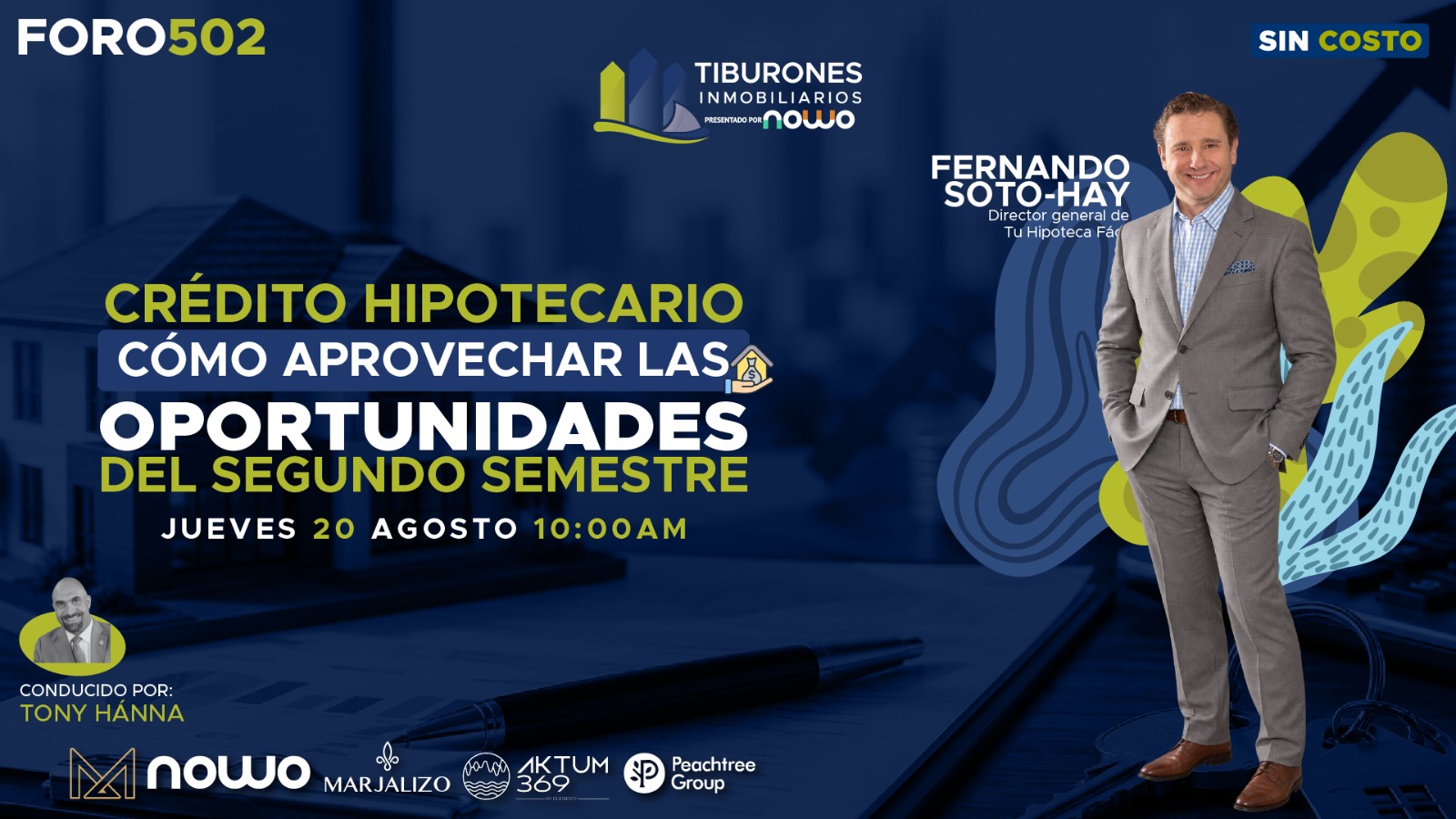 FORO 502 – “Crédito hipotecario: cómo aprovechar las oportunidades del segundo semestre”