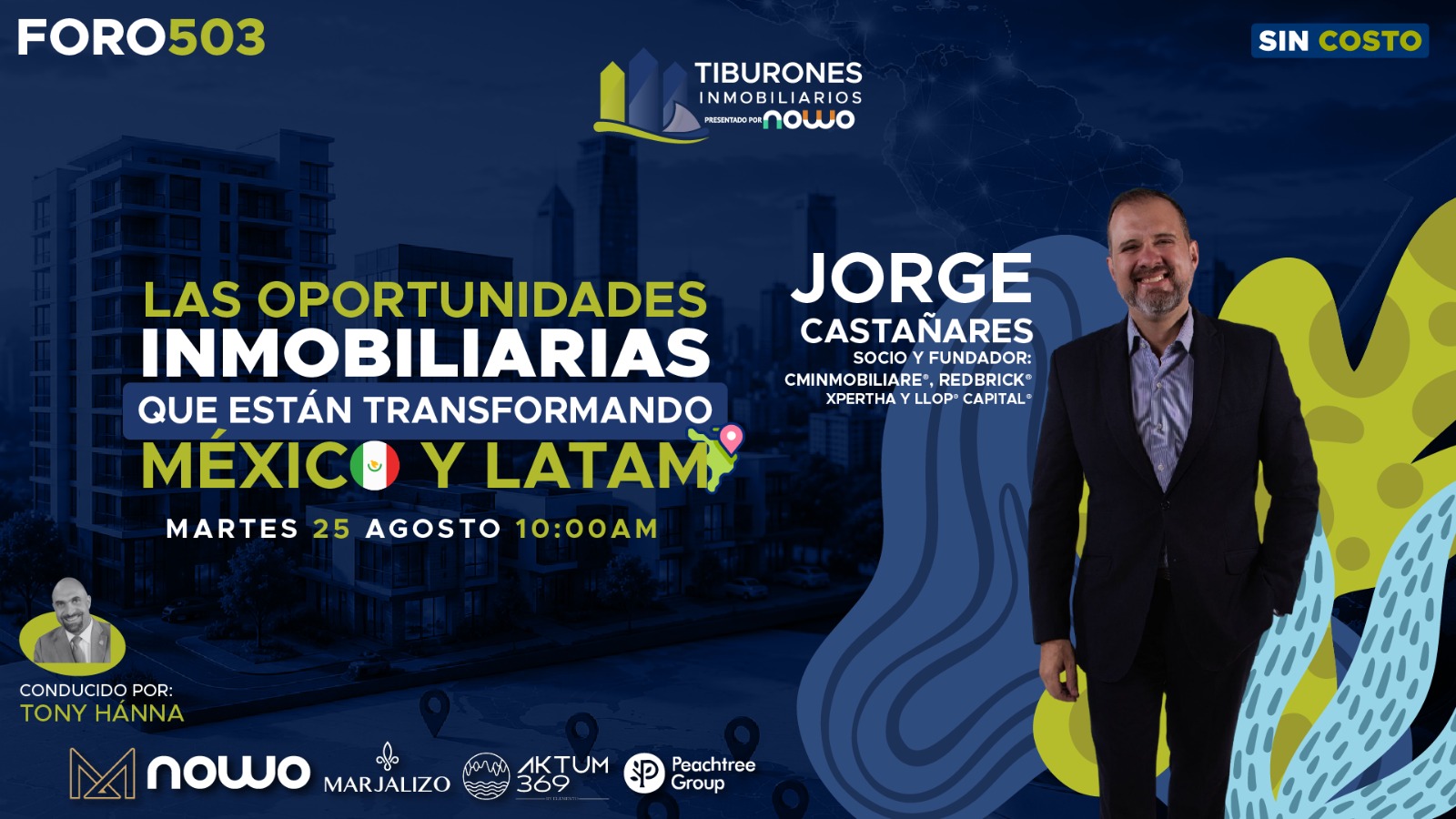 FORO 503 – Las oportunidades inmobiliarias que están transformando México y Latinoamérica