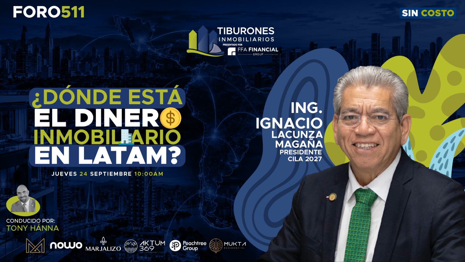 FORO 511 – ¿DÓNDE ESTÁ EL DINERO INMOBILIARIO EN LATINOAMÉRICA?